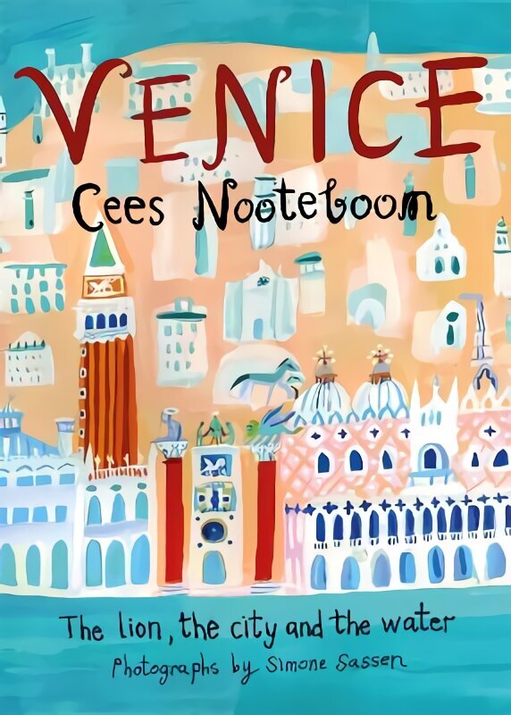 Venice: The Lion, the City and the Water цена и информация | Reisiraamatud, reisijuhid | kaup24.ee