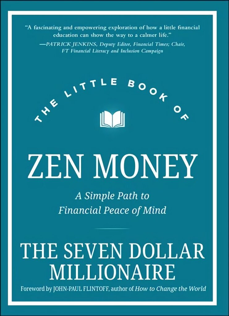Little Book of Zen Money - A Simple Path to Financial Peace of Mind: A Simple Path to Financial Peace of Mind цена и информация | Majandusalased raamatud | kaup24.ee