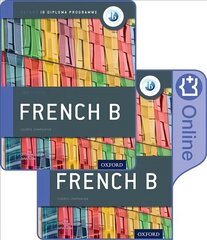 Oxford IB Diploma Programme: IB French B Print and Enhanced Online Course Book Pack 2nd Revised edition hind ja info | Võõrkeele õppematerjalid | kaup24.ee