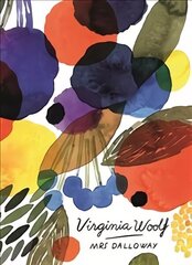 Mrs Dalloway (Vintage Classics Woolf Series): Virginia Woolf hind ja info | Fantaasia, müstika | kaup24.ee