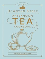 Official Downton Abbey Afternoon Tea Cookbook цена и информация | Книги рецептов | kaup24.ee