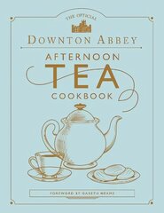 Official Downton Abbey Afternoon Tea Cookbook hind ja info | Retseptiraamatud | kaup24.ee