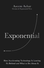 Exponential: How Accelerating Technology Is Leaving Us Behind and What to Do About It цена и информация | Книги по экономике | kaup24.ee