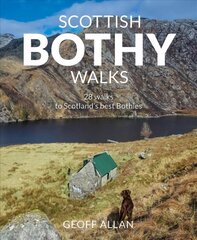 Scottish Bothy Walks: Scotland's 28 best bothy adventures hind ja info | Reisiraamatud, reisijuhid | kaup24.ee