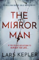 Mirror Man: The most chilling must-read thriller of 2022 hind ja info | Fantaasia, müstika | kaup24.ee