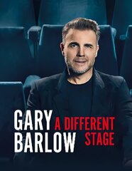 Different Stage: The remarkable and intimate life story of Gary Barlow told through music цена и информация | Биографии, автобиогафии, мемуары | kaup24.ee