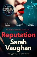 Reputation: the thrilling new novel from the bestselling author of Anatomy of a Scandal hind ja info | Fantaasia, müstika | kaup24.ee