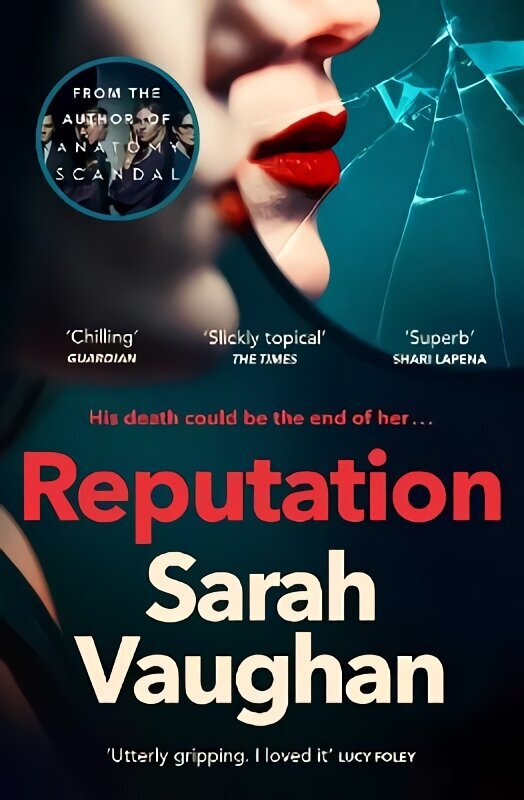 Reputation: the thrilling new novel from the bestselling author of Anatomy of a Scandal цена и информация | Fantaasia, müstika | kaup24.ee