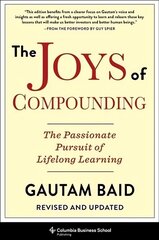 Joys of Compounding: The Passionate Pursuit of Lifelong Learning, Revised and Updated цена и информация | Самоучители | kaup24.ee