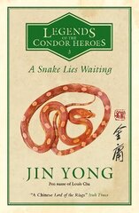 Snake Lies Waiting: Legends of the Condor Heroes Vol. 3 hind ja info | Fantaasia, müstika | kaup24.ee