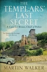 Templars' Last Secret: The Dordogne Mysteries 10 hind ja info | Fantaasia, müstika | kaup24.ee