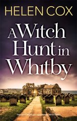 Witch Hunt in Whitby: The Kitt Hartley Mysteries Book 5 hind ja info | Fantaasia, müstika | kaup24.ee