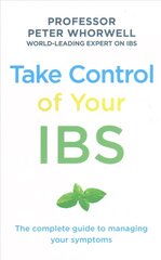Take Control of your IBS: The Complete Guide to Managing Your Symptoms цена и информация | Самоучители | kaup24.ee