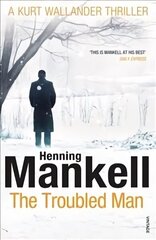 Troubled Man: A Kurt Wallander Mystery цена и информация | Фантастика, фэнтези | kaup24.ee