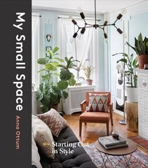 My Small Space: Starting Out in Style цена и информация | Книги по архитектуре | kaup24.ee