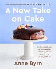 New Take on Cake: 175 Beautiful, Doable Cake Mix Recipes for Bundts, Layers, Slabs, Loaves, Cookies, and More! hind ja info | Retseptiraamatud | kaup24.ee