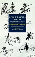 Peter the Great's African: Experiments in Prose цена и информация | Фантастика, фэнтези | kaup24.ee