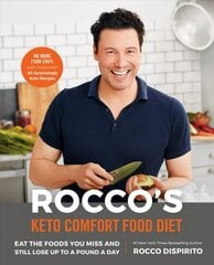 Rocco's Keto Comfort Food Diet: Eat the Foods You Miss and Still Lose Up to a Pound a Day цена и информация | Книги рецептов | kaup24.ee