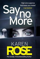 Say No More (The Sacramento Series Book 2): the heart-stopping thriller from the Sunday Times bestselling author цена и информация | Фантастика, фэнтези | kaup24.ee