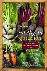 Intelligent Gardener: Growing Nutrient-Dense Food hind ja info | Aiandusraamatud | kaup24.ee