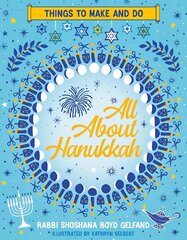 All About Hanukkah: Things to Make and Do hind ja info | Väikelaste raamatud | kaup24.ee