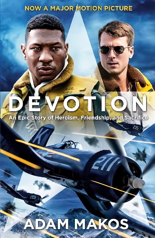 Devotion: An Epic Story of Heroism, Friendship and Sacrifice Tie-In hind ja info | Ajalooraamatud | kaup24.ee