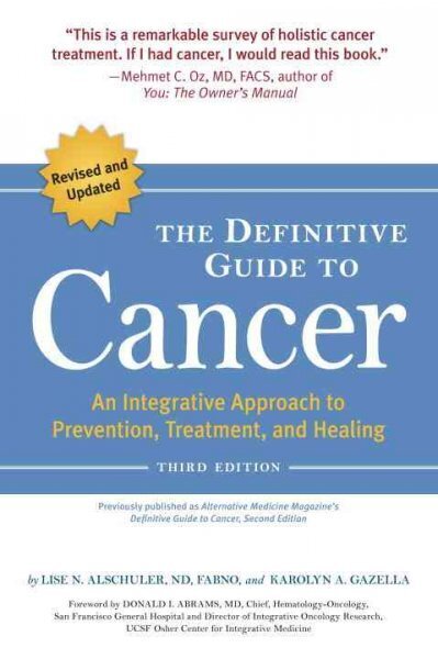 Definitive Guide to Cancer, 3rd Edition: An Integrative Approach to Prevention, Treatment, and Healing Revised edition цена и информация | Eneseabiraamatud | kaup24.ee