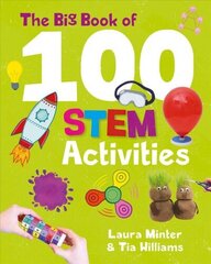 Big Book of 100 STEM Activities цена и информация | Книги для малышей | kaup24.ee
