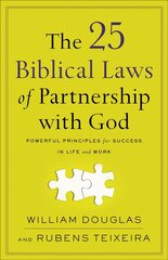 25 Biblical Laws of Partnership with God - Powerful Principles for Success in Life and Work: Powerful Principles for Success in Life and Work 7th edition цена и информация | Духовная литература | kaup24.ee