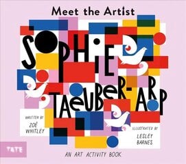 Meet the Artist: Sophie Taeuber-Arp hind ja info | Väikelaste raamatud | kaup24.ee