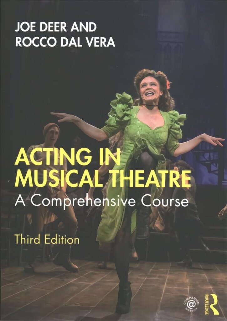 Acting in Musical Theatre: A Comprehensive Course 3rd edition hind ja info | Kunstiraamatud | kaup24.ee