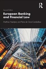 European Banking and Financial Law 2nd edition цена и информация | Книги по экономике | kaup24.ee