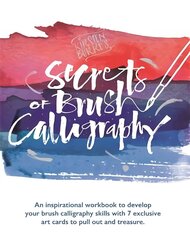 Kirsten Burke's Secrets of Brush Calligraphy цена и информация | Книги о питании и здоровом образе жизни | kaup24.ee