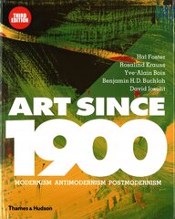 Art Since 1900: Modernism * Antimodernism * Postmodernism Third edition hind ja info | Kunstiraamatud | kaup24.ee