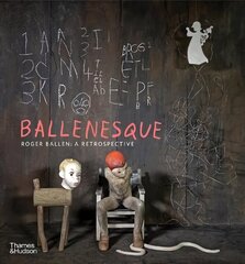 Ballenesque: Roger Ballen: A Retrospective Revised and expanded edition цена и информация | Книги по фотографии | kaup24.ee