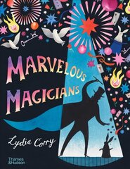 Marvellous Magicians: The greatest magicians of all time! цена и информация | Книги для подростков и молодежи | kaup24.ee