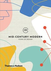 Mid-Century Modern: Icons of Design: Icons of Design цена и информация | Книги об искусстве | kaup24.ee