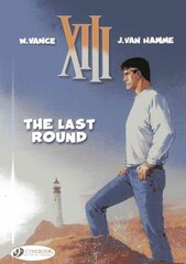 XIII 18 - The Last Round, v. 18, Last Round цена и информация | Фантастика, фэнтези | kaup24.ee