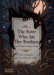 Sister Who Ate Her Brothers: And Other Gruesome Tales цена и информация | Книги для подростков и молодежи | kaup24.ee