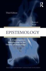 Epistemology: A Contemporary Introduction to the Theory of Knowledge 3rd edition цена и информация | Исторические книги | kaup24.ee