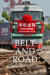 Belt and Road: The First Decade hind ja info | Majandusalased raamatud | kaup24.ee