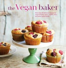 Vegan Baker: More Than 50 Delicious Recipes for Vegan-Friendly Cakes, Cookies, Bars and Other Baked Treats hind ja info | Retseptiraamatud | kaup24.ee