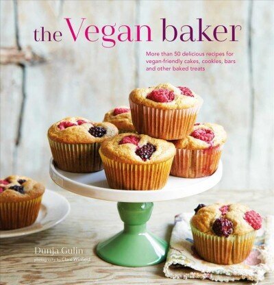 Vegan Baker: More Than 50 Delicious Recipes for Vegan-Friendly Cakes, Cookies, Bars and Other Baked Treats hind ja info | Retseptiraamatud  | kaup24.ee