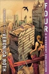 Four: A Divergent Collection 10th Anniversary edition цена и информация | Книги для подростков и молодежи | kaup24.ee