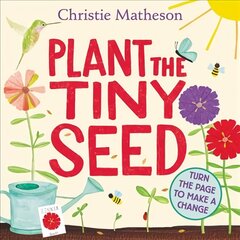 Plant the Tiny Seed hind ja info | Väikelaste raamatud | kaup24.ee