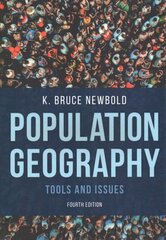 Population Geography: Tools and Issues Fourth Edition hind ja info | Ühiskonnateemalised raamatud | kaup24.ee