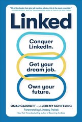 Linked: Conquer LinkedIn. Get Your Dream Job. Own Your Future. цена и информация | Книги по социальным наукам | kaup24.ee