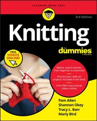 Knitting For Dummies, 3rd Edition 3rd Edition цена и информация | Книги о питании и здоровом образе жизни | kaup24.ee