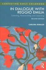 In Dialogue with Reggio Emilia: Listening, Researching and Learning 2nd edition цена и информация | Книги по социальным наукам | kaup24.ee