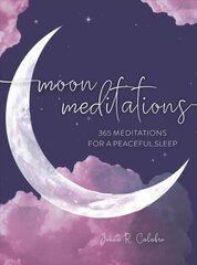 Moon Meditations: 365 Nighttime Reflections for a Peaceful Sleep, Volume 3 цена и информация | Самоучители | kaup24.ee